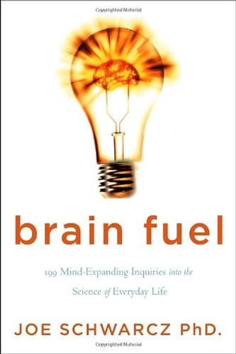 9780385666022: Brain Fuel: 199 Mind-Expanding Inquiries into the Science of Everyday Life