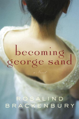 Stock image for Becoming George Sand for sale by Better World Books: West