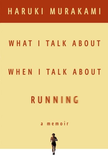 Stock image for What I Talk about When I Talk about Running for sale by ThriftBooks-Atlanta