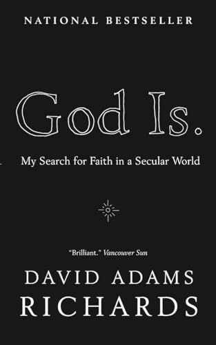 9780385666527: God Is.: My Search for Faith in a Secular World