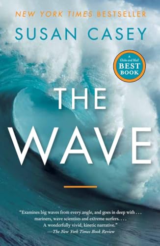 Stock image for Wave : In the Pursuit of the Rogues, Freaks and Giants of the Ocean for sale by Better World Books: West