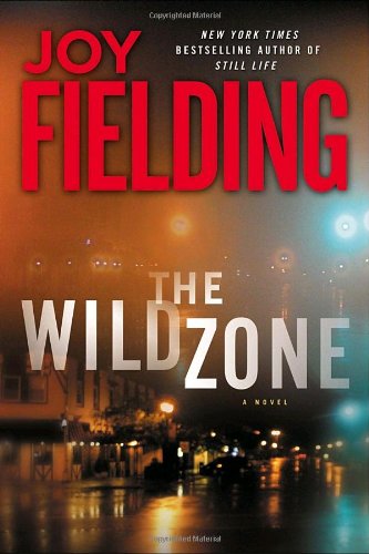 9780385666701: THE WILD ZONE By Fielding, Joy (Author) Hardcover on 13-Apr-2010