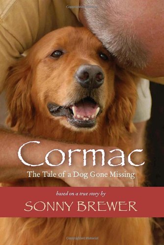 Stock image for Cormac: The Tale of a Dog Gone Missing for sale by Russell Books