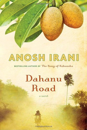 9780385666992: Dahanu Road: A novel