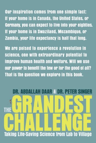 The Grandest Challenge: Taking Life-Saving Science from Lab to Village (9780385667180) by Daar, Abdallah; Singer, Peter A.