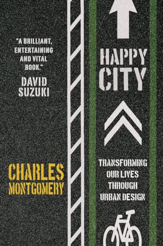 9780385669146: Happy City: Transforming Our Lives Through Urban Design