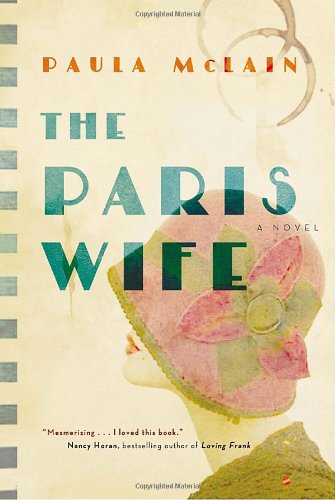 Beispielbild fr The Paris Wife - a Novel zum Verkauf von Booked Experiences Bookstore