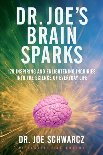 Stock image for Dr. Joe's Brain Sparks : 179 Inspiring and Enlightening Inquiries into the Science of Everyday Life for sale by Better World Books