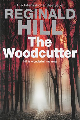 9780385669351: [(The Woodcutter)] [by: Reginald Hill]