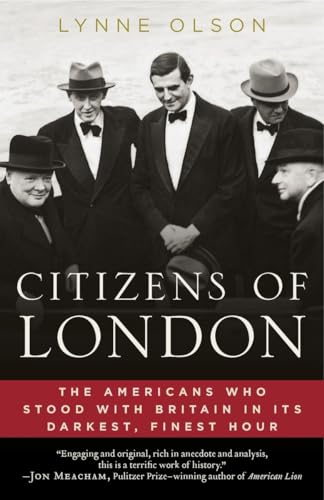 Beispielbild fr Citizens of London: How Britain was Rescued in Its Darkest, Finest Hour zum Verkauf von Wonder Book