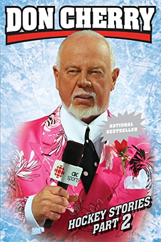 9780385670050: Don Cherry's Hockey Stories, Part 2: With a foreword from Ron Maclean