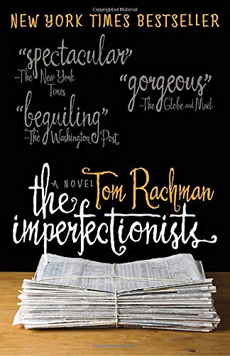 Beispielbild fr The Imperfectionists: A Novel zum Verkauf von Wonder Book