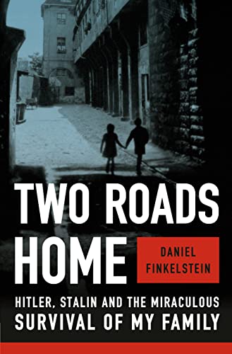 Stock image for Two Roads Home: Hitler, Stalin and the Miraculous Survival of My Family for sale by Biblioasis
