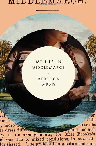 Stock image for My Life in Middlemarch for sale by Russell Books