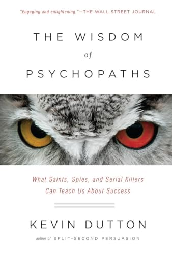 Beispielbild fr The Wisdom of Psychopaths zum Verkauf von Better World Books