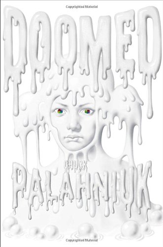 Doomed: Palahniuk, Chuck: 9780307476548: : Books