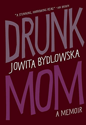 9780385677806: Drunk Mom: A Memoir