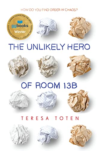 Stock image for The Unlikely Hero of Room 13B (Governor General's Literary Awards Childrens Literature (Tex) for sale by Your Online Bookstore