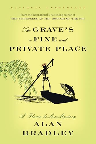 Imagen de archivo de The Grave's a Fine and Private Place: A Flavia de Luce Novel a la venta por ThriftBooks-Dallas