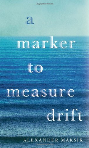 Beispielbild fr A Marker to Measure Drift: A Novel zum Verkauf von Hourglass Books