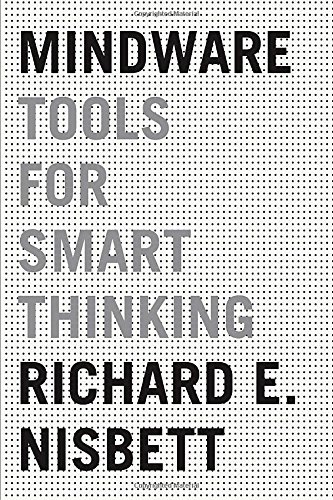 9780385680998: Mindware: Tools for Smart Thinking by Richard Nisbett (2015-08-18)