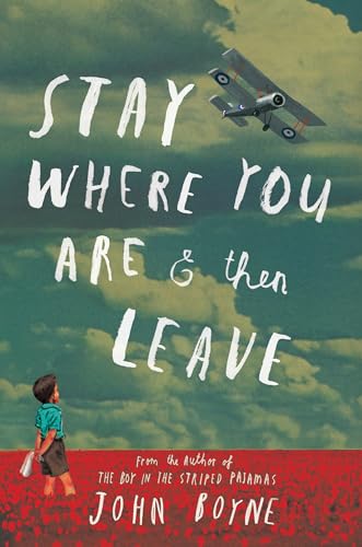 Beispielbild fr Stay Where You Are and Then Leave zum Verkauf von ThriftBooks-Atlanta