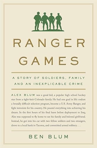 9780385681421: Ranger Games: A Story of Soldiers, Family and an Inexplicable Crime