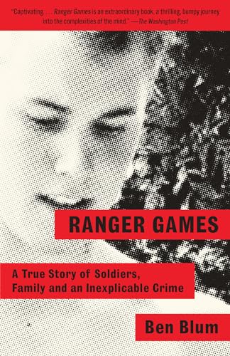 Beispielbild fr Ranger Games: A True Story of Soldiers, Family and an Inexplicable Crime zum Verkauf von Red's Corner LLC