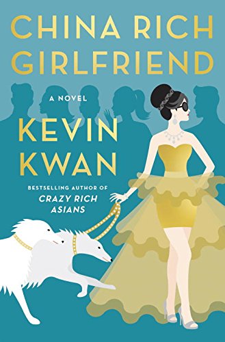 Beispielbild fr China Rich Girlfriend (Crazy Rich Asians Trilogy) zum Verkauf von SecondSale