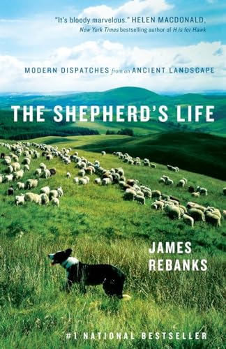 9780385682862: The Shepherd's Life: Modern Dispatches from an Ancient Landscape