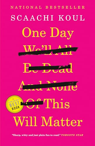 Beispielbild fr One Day We'll All Be Dead and None of This Will Matter: Essays zum Verkauf von SecondSale
