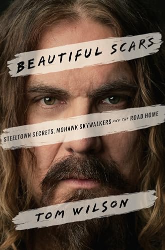 Beispielbild fr Beautiful Scars : Steeltown Secrets, Mohawk Skywalkers and the Road Home zum Verkauf von Better World Books