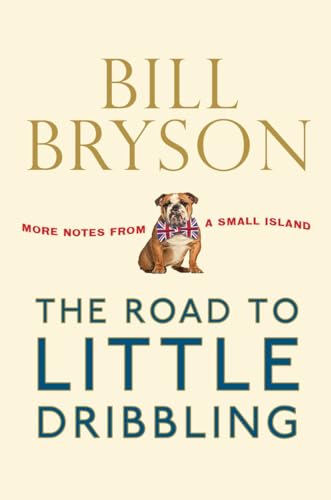 9780385685719: The Road to Little Dribbling: More Notes From a Small Island