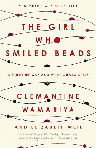 Stock image for The Girl Who Smiled Beads: A Story of War and What Comes After for sale by HPB-Diamond