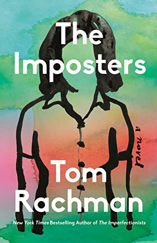 Imagen de archivo de The Imposters, The Italian Teacher, The Rise And Fall Of Great Powers, The Imperfectionists (Signed First Edition and First Printing Collection) a la venta por West End Editions