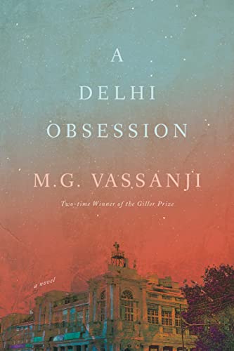9780385692854: A Delhi Obsession: A Novel