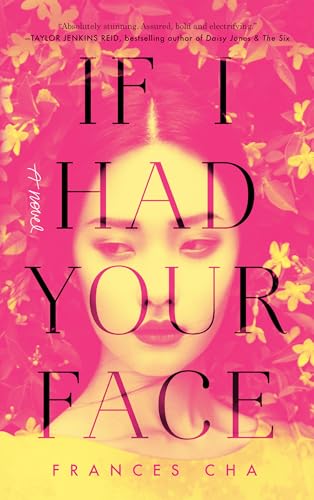 Stock image for If I Had Your Face for sale by Books Unplugged