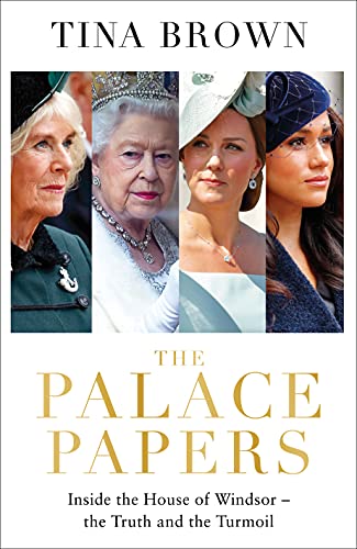 Stock image for The Palace Papers: Inside the House of Windsor--the Truth and the Turmoil for sale by ThriftBooks-Atlanta