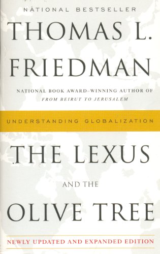 Stock image for The Lexus and the Olive Tree: Understanding Globalization for sale by Top Notch Books