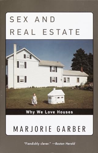Imagen de archivo de Sex and Real Estate: Why We Love Houses a la venta por Russell Books