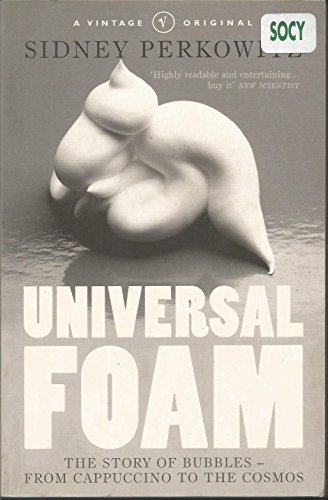 Stock image for Universal Foam: Exploring the Science of Nature's Most Mysterious Substance for sale by Wonder Book