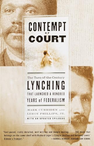 Beispielbild fr Contempt of Court: The Turn-of-the-Century Lynching That Launched a Hundred Years of Federalism zum Verkauf von Gulf Coast Books