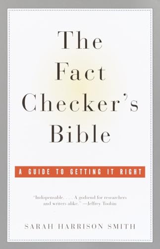 Imagen de archivo de The Fact Checker's Bible: A Guide to Getting It Right a la venta por SecondSale