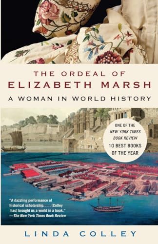 Beispielbild fr The Ordeal of Elizabeth Marsh : A Woman in World History zum Verkauf von Better World Books