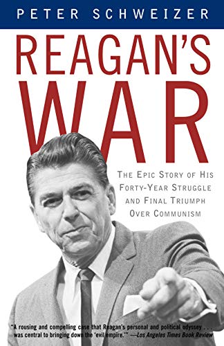 9780385722285: Reagan's War: The Epic Story of His Forty-Year Struggle and Final Triumph Over Communism