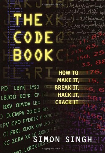 Stock image for The Code Book: How to Make It, Break It, Hack It, Crack It for sale by Irish Booksellers