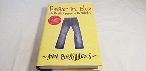 9780385729369: Forever in Blue: The Fourth Summer of the Sisterhood