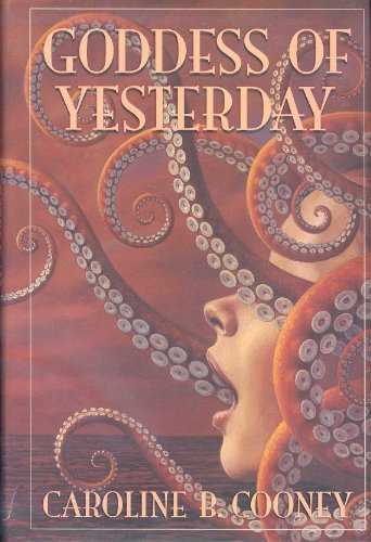 Goddess of Yesterday (Bank Street College of Education Josette Frank Award) (9780385729451) by Cooney, Caroline B.