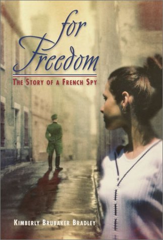 Beispielbild fr For Freedom: The Story of a French Spy zum Verkauf von SecondSale