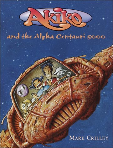 Beispielbild fr Akiko and the Alpha Centauri 5000 zum Verkauf von Better World Books
